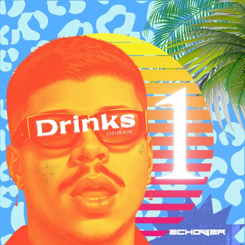 House Drynks #001