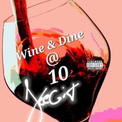 Wine & Dine @ 10