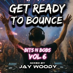 Get Ready to Bounce - Bits N Bobs Vol 6