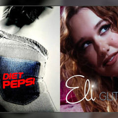 Eli x Addison Rae - Glitter x Diet Pepsi (Mashup)