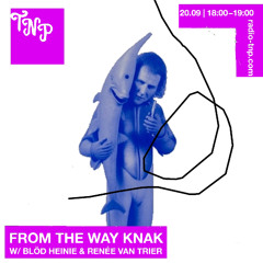 From the way knak w/ Blöd Heinie @ Radio TNP 20.09.2025
