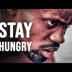 STAY HUNGRY  Motivational Video Ben Lionel Scott