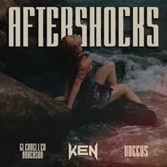 Ken & Odeeus (ft. Glennellen Anderson) - Aftershocks