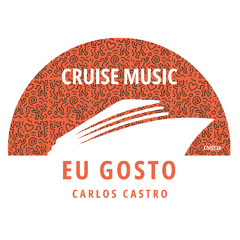 Carlos Castro - Eu gosto [CMS530]