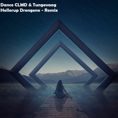 Dance CLMD & Tungevaag - Hellerup Drengene - Remix