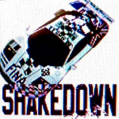 SHAKEDOWN (FAST)