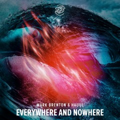 Mark Brenton & Hauul - Everywhere and Nowhere *OUT NOW* [Spin Twist Records]