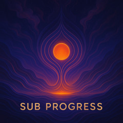 Sub Progress: The First Transmission