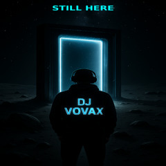 Still here