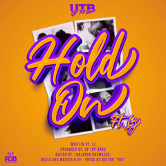 Hold On Ft LJ