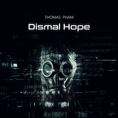 Dismal Hope