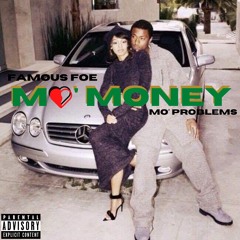 Famous Foe - More Money 4 Problems