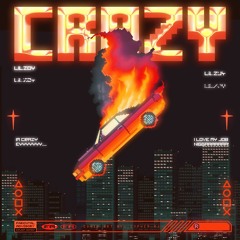 CRAZY