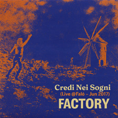 Credi Nei Sogni (Live @Falò- jun 2017)-Remastered