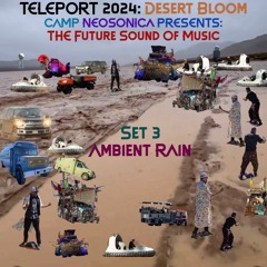 Teleport 2024: Desert Bloom Set 3 of 4 (Ambient)