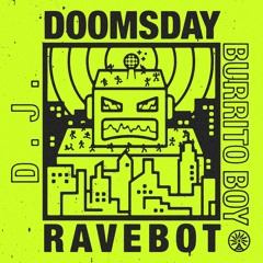 PREMIERE: DJ Burrito Boy - RAVEBOT 3000 (Guchon Remix)