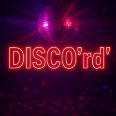 DISCO'rd'