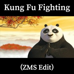 Kung Fu Fighting (Zach Schuit Edit)