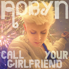 Call Your Girlfriend (Feed Me Remix)