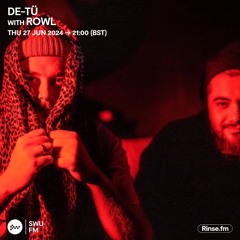 DE-TÜ with Rowl - 27 June 2024