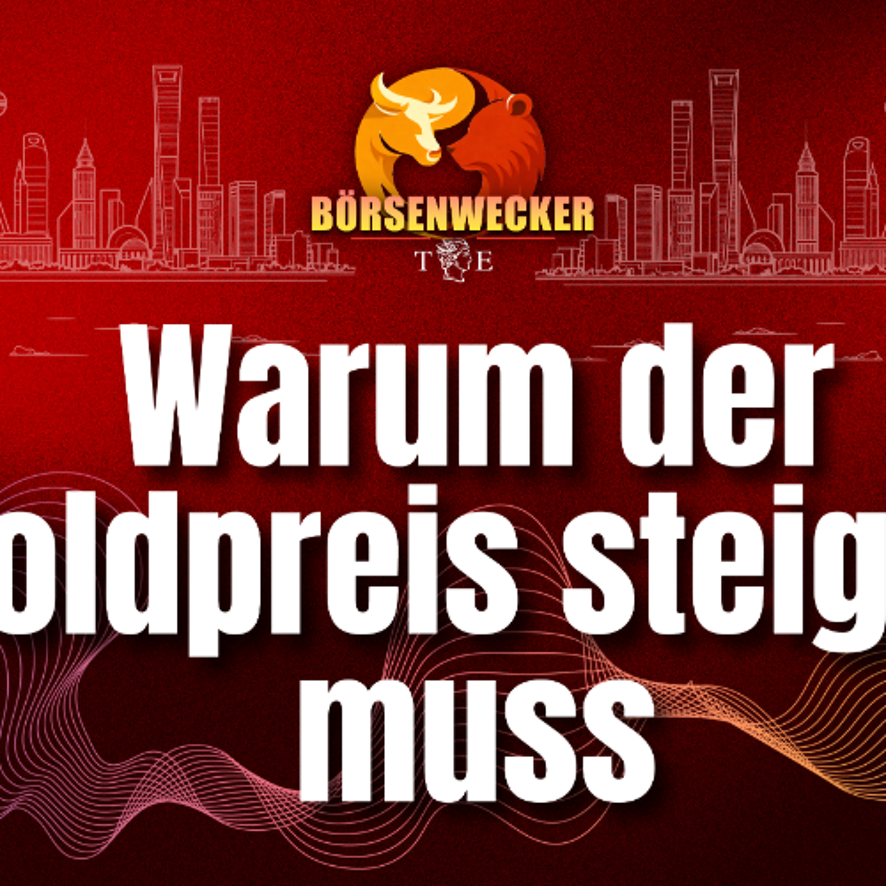 Warum Gold steigen wird - der Börsenwecker vom 6.7.26
