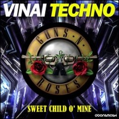 Sweet Child O Mine vs. Techno (Doonsmash Mashup) — Guns N' Roses x VINAI