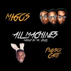 All Machines {Mashup} - Migos x Playboi Carti