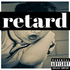 RETARD