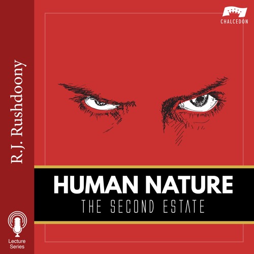 Human Nature: The Second Estate