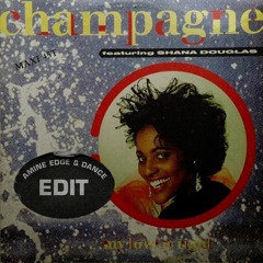 Champagne & Shana Douglass - My Love Is Right (Amine Edge & DANCE Edit)