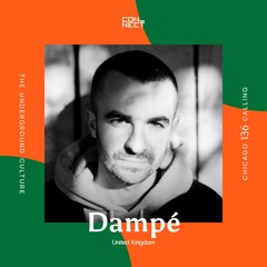 Dampé @ Chicago Calling #136 - United Kingdom
