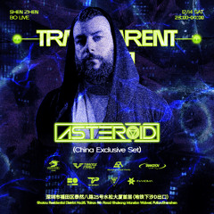 Asteroid LIVE @ Transparent Presents Deep Space, Shenzhen, China
