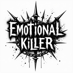 Emotional Killer
