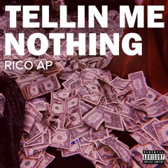Tellin Me Nothing