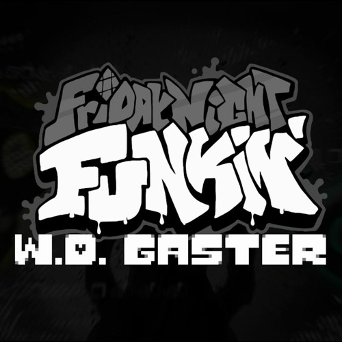FNF: .vs W.D. Gaster - Eternal Darkness ||+FLP||