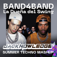 BAND4BAND x La Dueña del Swing x GESES Techno Remix (Jacknowledge Summer Techno Mashup)