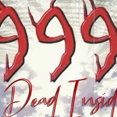 999/Dead Inside