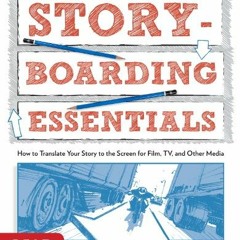[DOWNLOAD] EPUB 📝 Storyboarding Essentials: SCAD Creative Essentials (How to Transla
