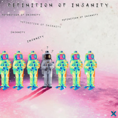 Definition of Insanity