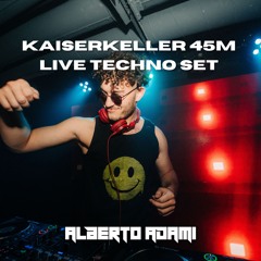 Kaiserkeller 45m Live Techno Set