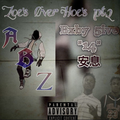 Zoes Over Hoes 2 (Feat. E-Osama)