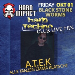 A.T.E.K (alle tanzen emma klatscht) @Hard Impact 01.10.2021 | BlackStone, Worms [Club Live Set]
