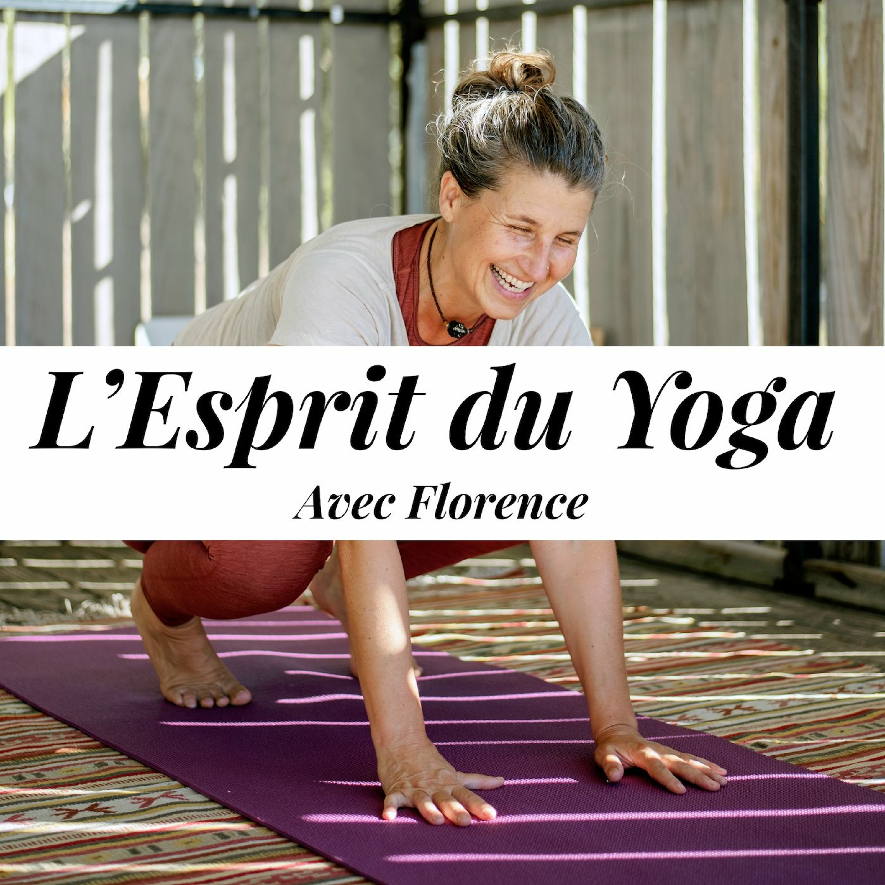 L\'esprit du Yoga avec Florence