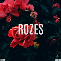ROZES (Bootleg)