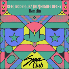 [SPC183] BETO RODRIGUEZ  (BT2) & MIGUEL RECHI - Hamelin (Original Mix)