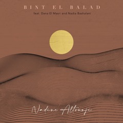 Bint El Balad Feat. Dana El Masri & Nadia Bashalani