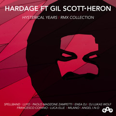 Hysterical Years (Spellband Secretparty Mix) [feat. Gil Scott-Heron]