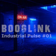 Booglink – Industrial Pulse #01 | Driving Techno Mix