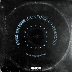 4NF004 Blue Foundation - Eyes On Fire (Confusious Remix 2.0)