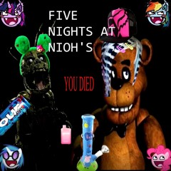 FIVE NIGHTS AT NIOH'S